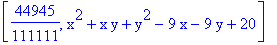 [44945/111111, x^2+x*y+y^2-9*x-9*y+20]